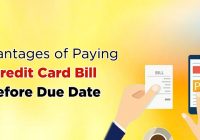 Advantages of Paying Credit Card Bill before Due Date