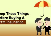 Keep These Things Before Buying A Term Insurance