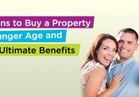 Reasons to Buy a Property in Younger Age