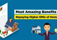 Benefits of Repaying Higher EMIs of Home Loan