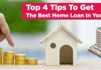 Tips To Get The Best Home Loan